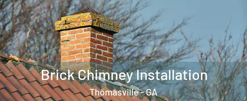  Brick Chimney Installation Thomasville - GA