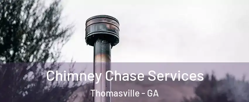  Chimney Chase Services Thomasville - GA