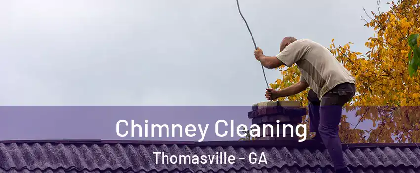  Chimney Cleaning Thomasville - GA
