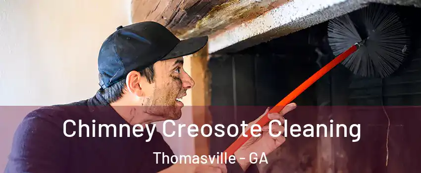  Chimney Creosote Cleaning Thomasville - GA