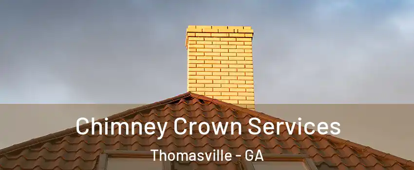  Chimney Crown Services Thomasville - GA