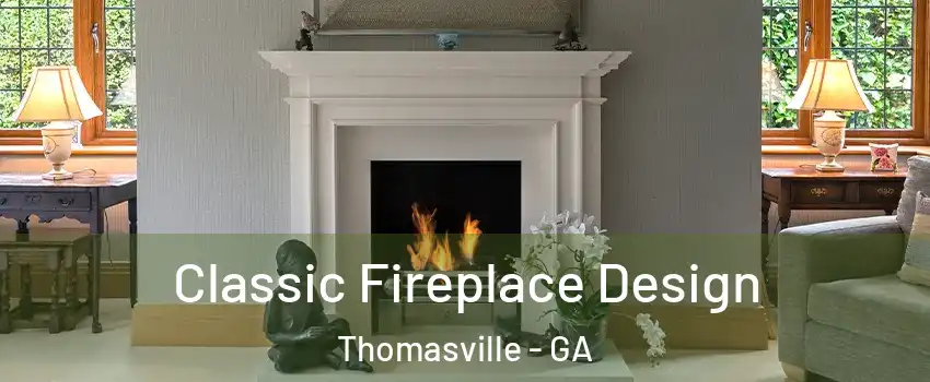  Classic Fireplace Design Thomasville - GA