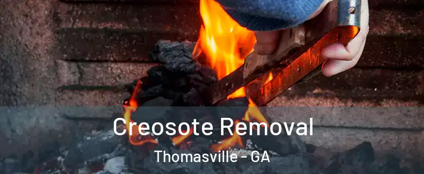  Creosote Removal Thomasville - GA