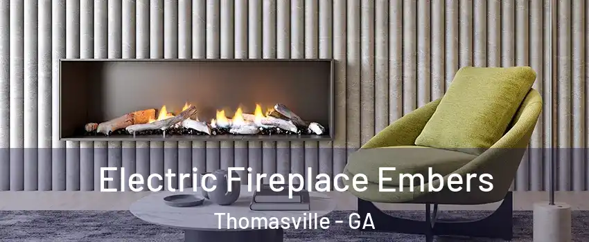  Electric Fireplace Embers Thomasville - GA