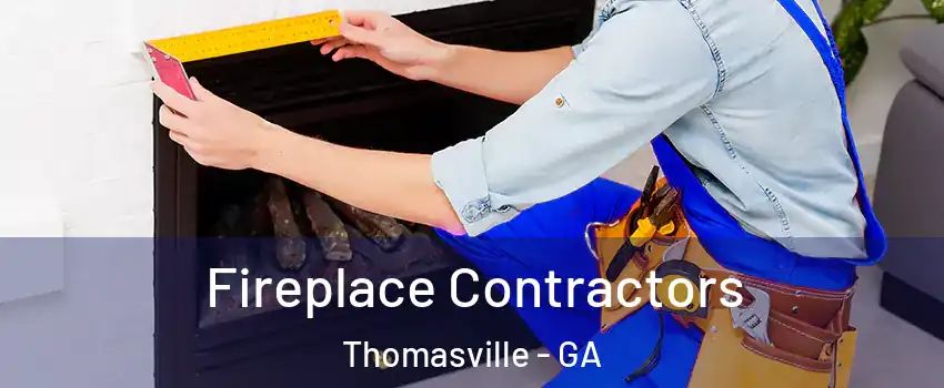  Fireplace Contractors Thomasville - GA