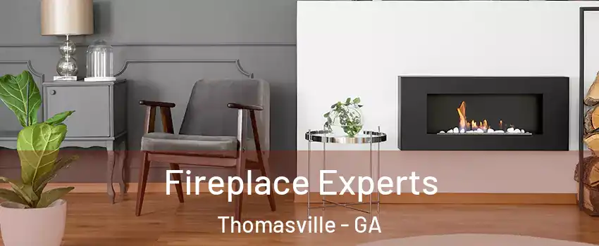  Fireplace Experts Thomasville - GA