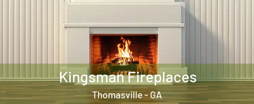  Kingsman Fireplaces Thomasville - GA
