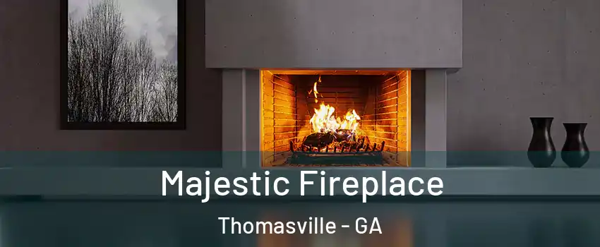  Majestic Fireplace Thomasville - GA