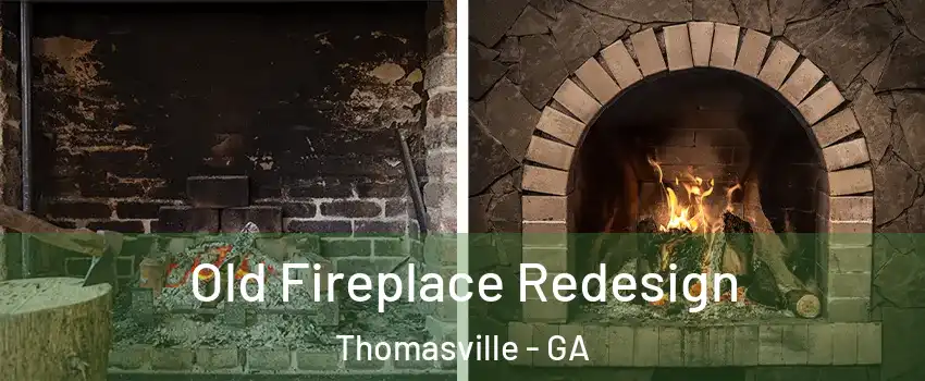  Old Fireplace Redesign Thomasville - GA