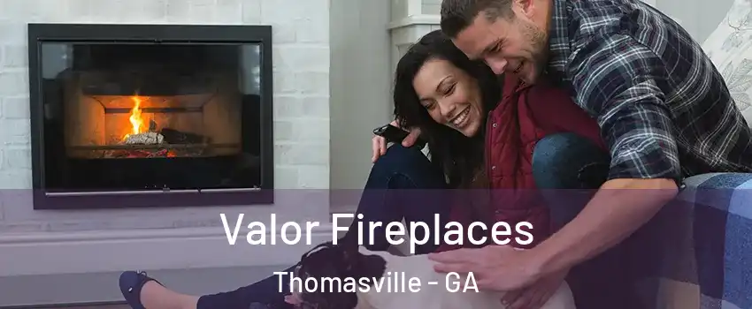  Valor Fireplaces Thomasville - GA